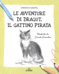 Le avventure di Dragut, il gattino pirata - Librerie.coop