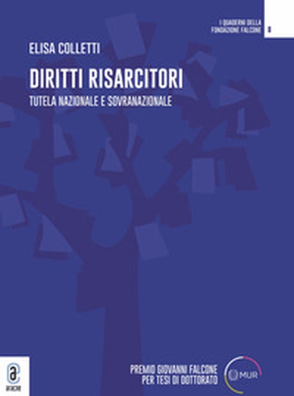 Diritti risarcitori. Tutela nazionale e sovranazionale - Librerie.coop Diritti risarcitori. Tutela nazionale e sovranazionale - Librerie.coop
