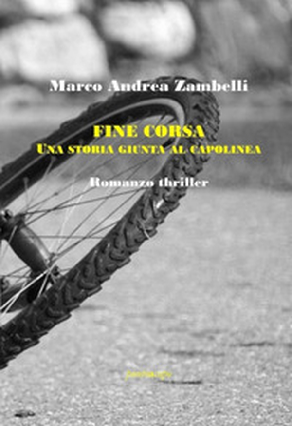 Fine corsa. Una storia giunta al capolinea - Librerie.coop Fine corsa. Una storia giunta al capolinea - Librerie.coop