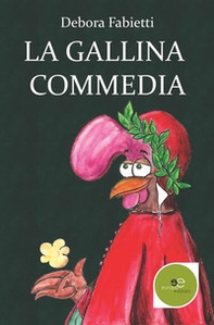 La Gallina Commedia - Librerie.coop