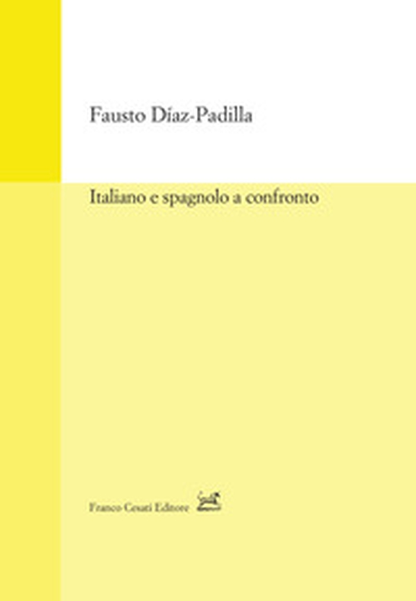 Italiano e spagnolo a confronto - Librerie.coop Italiano e spagnolo a confronto - Librerie.coop
