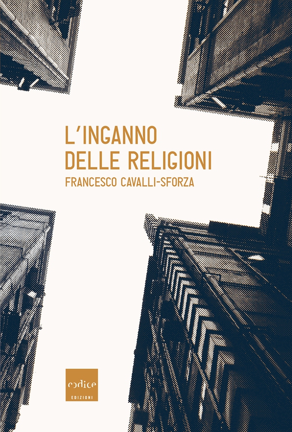 L’inganno delle religioni - Librerie.coop L’inganno delle religioni - Librerie.coop