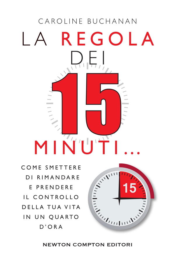 La regola dei 15 minuti - Librerie.coop La regola dei 15 minuti - Librerie.coop