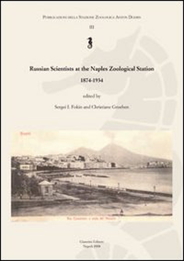 Russian scientists at the Naples zoological station 1874-1934 - Librerie.coop Russian scientists at the Naples zoological station 1874-1934 - Librerie.coop