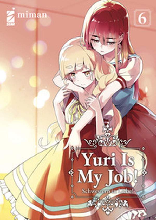 Yuri is my job! - Vol. 6 - Librerie.coop Yuri is my job! - Vol. 6 - Librerie.coop