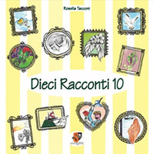 Dieci racconti 10 - Librerie.coop Dieci racconti 10 - Librerie.coop