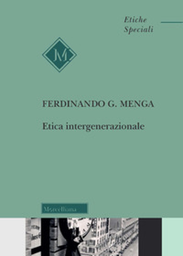 Etica intergenerazionale - Librerie.coop Etica intergenerazionale - Librerie.coop