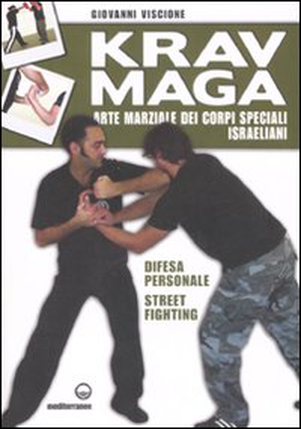 Krav Maga. Arte marziale dei corpi speciali israeliani. Difesa personale, street fighting - Librerie.coop Krav Maga. Arte marziale dei corpi speciali israeliani. Difesa personale, street fighting - Librerie.coop