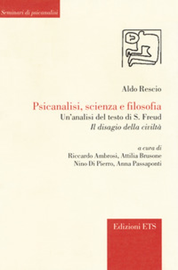 Psicanalisi, scienza e filosofia. Un'analisi del testo di S. Freud «Il disagio della civiltà» - Librerie.coop Psicanalisi, scienza e filosofia. Un'analisi del testo di S. Freud «Il disagio della civiltà» - Librerie.coop