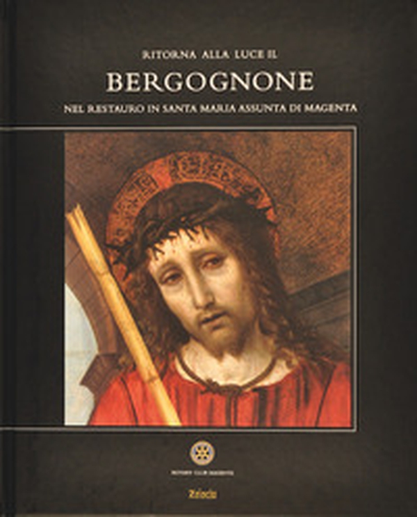 Ritorna alla luce il Bergognone. Nel restauro in Santa Maria Assunta di Magenta - Librerie.coop Ritorna alla luce il Bergognone. Nel restauro in Santa Maria Assunta di Magenta - Librerie.coop