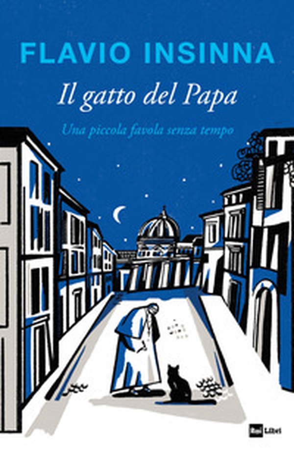 Il gatto del Papa. Una piccola favola senza tempo - Librerie.coop Il gatto del Papa. Una piccola favola senza tempo - Librerie.coop