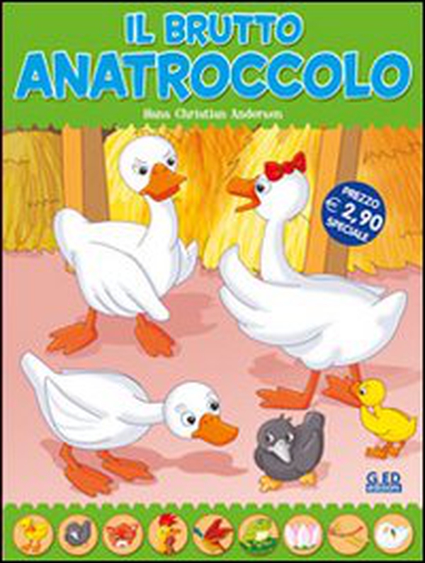 Il brutto anatroccolo. Fiabe di sempre - Librerie.coop Il brutto anatroccolo. Fiabe di sempre - Librerie.coop