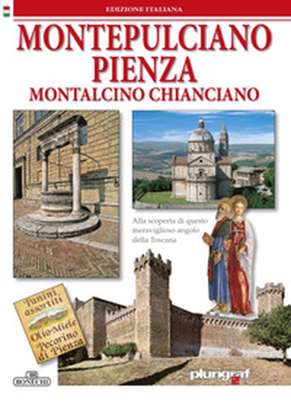 Montepulciano, Pienza, Montalcino, Chianciano - Librerie.coop Montepulciano, Pienza, Montalcino, Chianciano - Librerie.coop