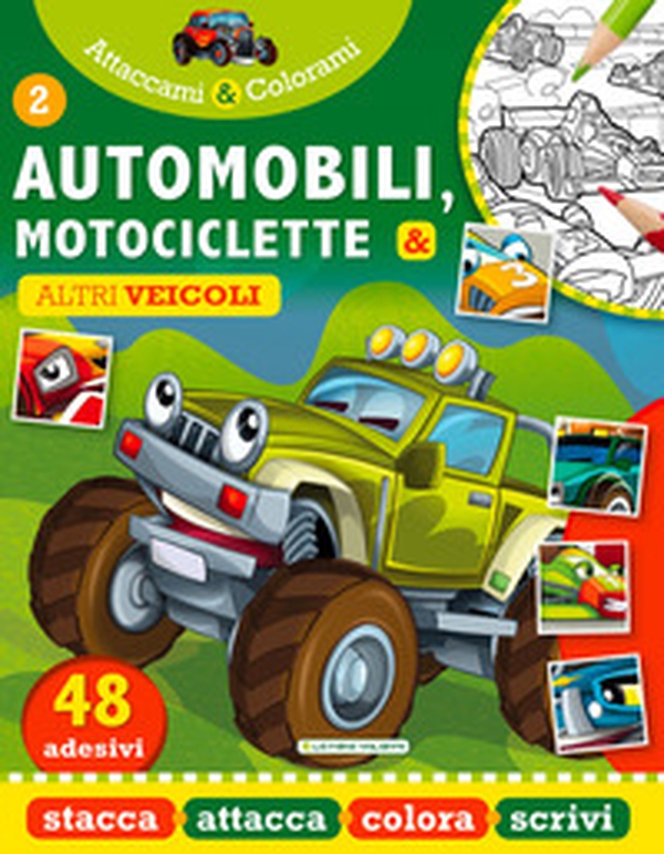 Automobili e Motociclette. Attaccami e colorami. Con adesivi - Librerie.coop Automobili e Motociclette. Attaccami e colorami. Con adesivi - Librerie.coop