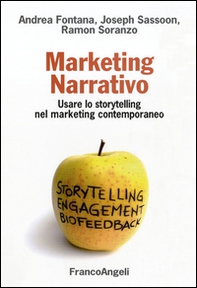 Marketing narrativo. Usare lo storytelling nel marketing contemporaneo - Librerie.coop