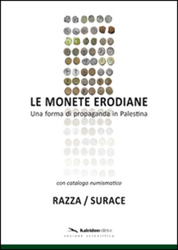 Le monete erodiane. Una forma di propaganda in Palestina - Librerie.coop Le monete erodiane. Una forma di propaganda in Palestina - Librerie.coop