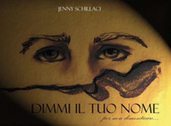 Dimmi il tuo nome. Per non dimenticare... - Librerie.coop Dimmi il tuo nome. Per non dimenticare... - Librerie.coop