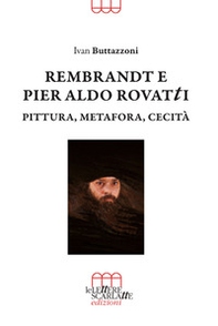 Rembrandt e Pier Aldo Rovatti. Pittura, metafora, cecità - Librerie.coop