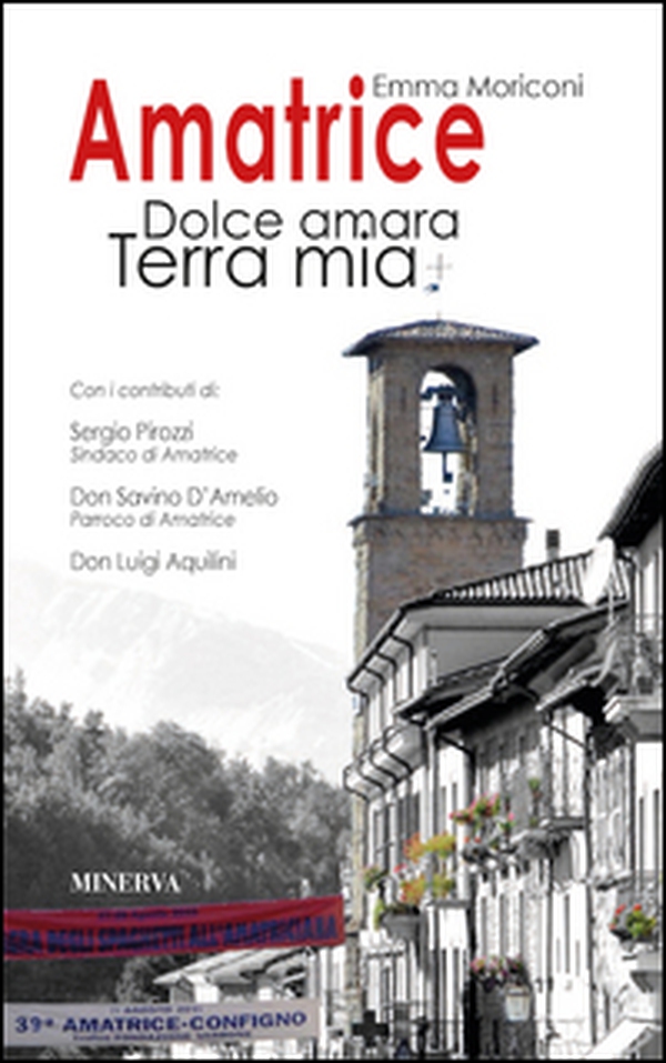 Amatrice. Dolce amara terra mia - Librerie.coop Amatrice. Dolce amara terra mia - Librerie.coop