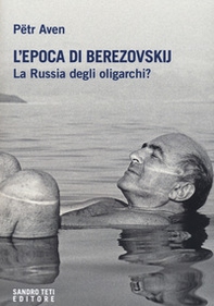 L'epoca di Berezovskij - Librerie.coop