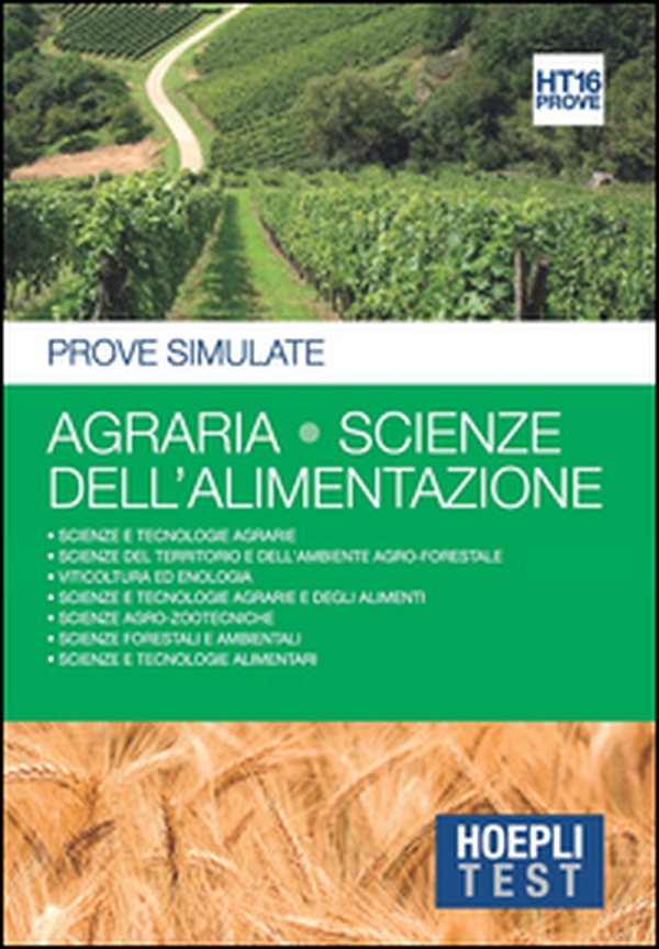 Hoepli Test. Agraria. Scienze dell'alimentazione. Prove simulate - Librerie.coop Hoepli Test. Agraria. Scienze dell'alimentazione. Prove simulate - Librerie.coop