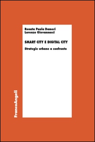Smart city e digital city. Strategie urbane a confronto - Librerie.coop