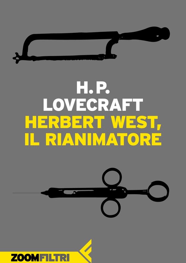 Herbert West, rianimatore - Librerie.coop Herbert West, rianimatore - Librerie.coop