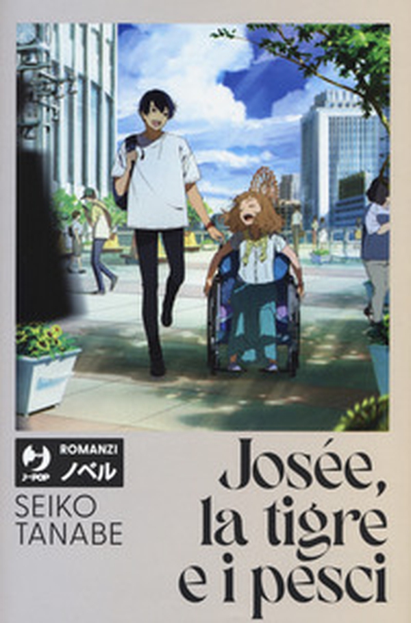 Josée, la tigre e i pesci - Librerie.coop Josée, la tigre e i pesci - Librerie.coop
