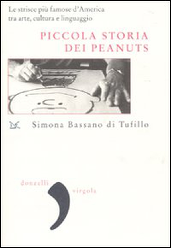 Piccola storia dei Peanuts. Le strisce più famose d'America tra arte, cultura e linguaggio - Librerie.coop Piccola storia dei Peanuts. Le strisce più famose d'America tra arte, cultura e linguaggio - Librerie.coop