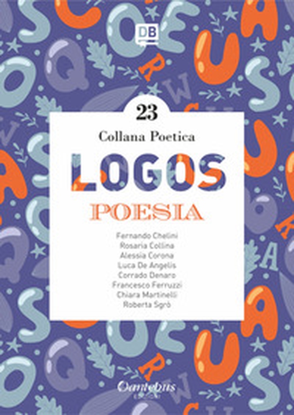 Logos. Collana poetica - Librerie.coop Logos. Collana poetica - Librerie.coop