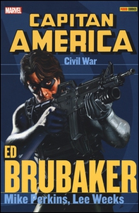 Civil war. Capitan America. Ed Brubaker collection - Librerie.coop