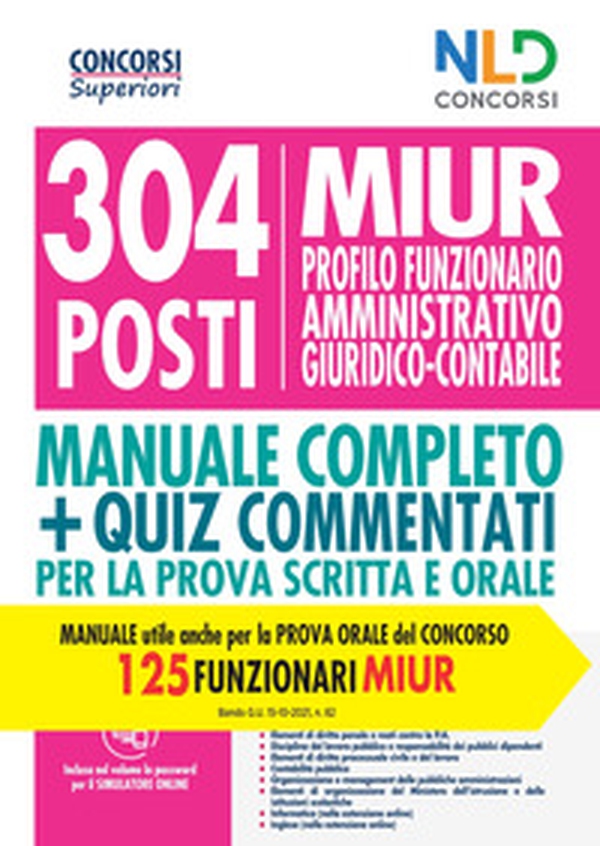 Concorso MIUR 304 posti di funzionario amministrativo giuridico contabile. Manuale completo per la preparazione alla prova scritta e orale - Librerie.coop Concorso MIUR 304 posti di funzionario amministrativo giuridico contabile. Manuale completo per la preparazione alla prova scritta e orale - Librerie.coop