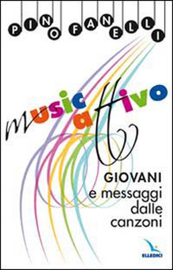 MusicAttivo. Giovani e messaggi dalle canzoni - Librerie.coop MusicAttivo. Giovani e messaggi dalle canzoni - Librerie.coop