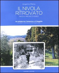 Il Nivola ritrovato. Un artista tra l'America e il Mugello. Ediz. italiana e inglese - Librerie.coop