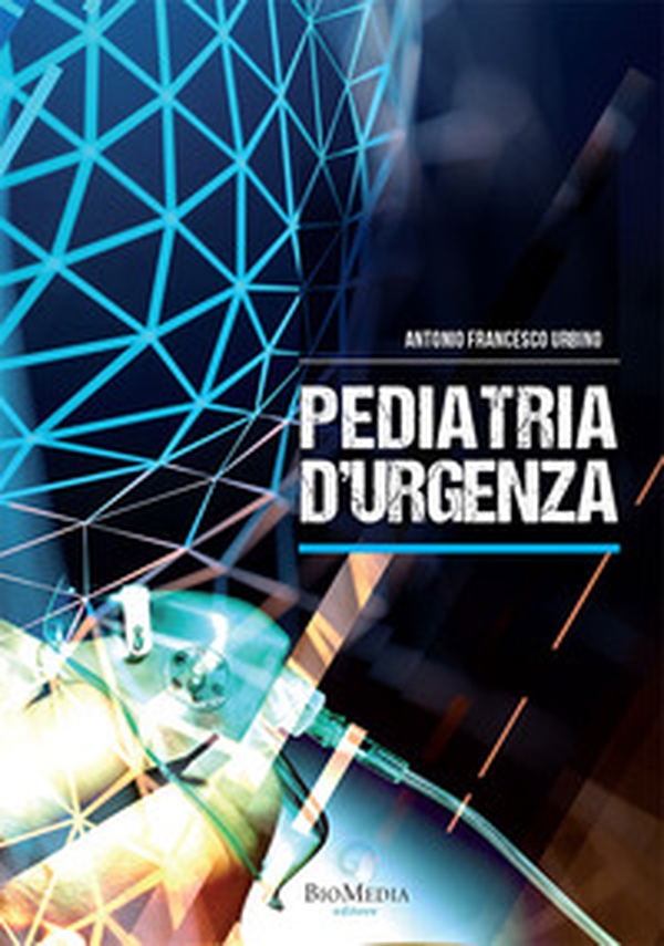 Pediatria d'urgenza - Librerie.coop Pediatria d'urgenza - Librerie.coop
