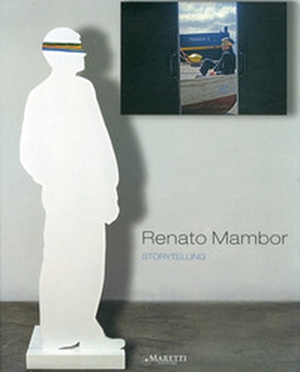 Renato Mambor. Storytelling. Ediz. italiana e inglese - Librerie.coop Renato Mambor. Storytelling. Ediz. italiana e inglese - Librerie.coop