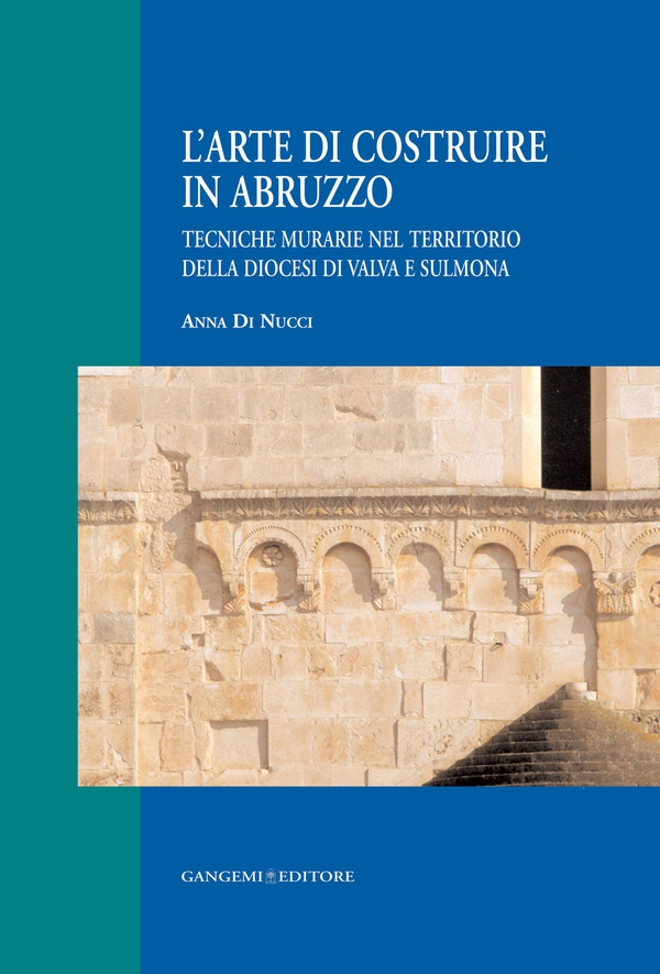 L'arte di costruire in Abruzzo - Librerie.coop L'arte di costruire in Abruzzo - Librerie.coop