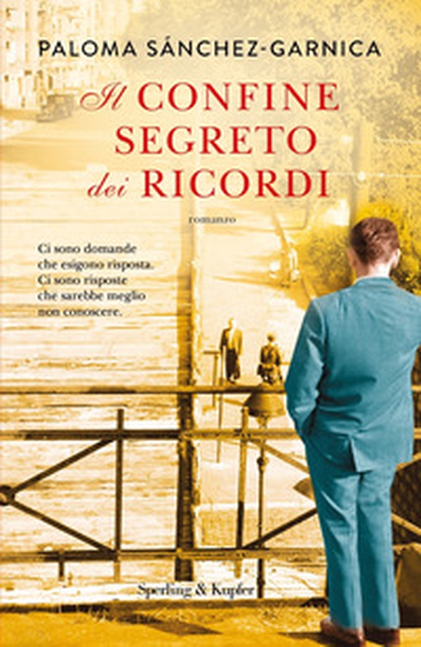Il confine segreto dei ricordi - Librerie.coop Il confine segreto dei ricordi - Librerie.coop