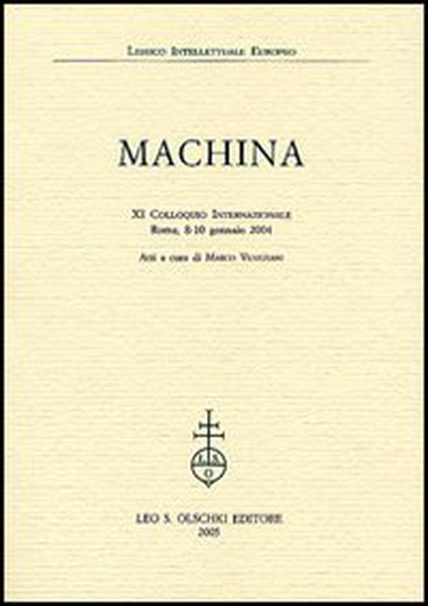 Machina. 11° Colloquio internazionale (Roma, 8-10 gennaio 2004) - Librerie.coop Machina. 11° Colloquio internazionale (Roma, 8-10 gennaio 2004) - Librerie.coop