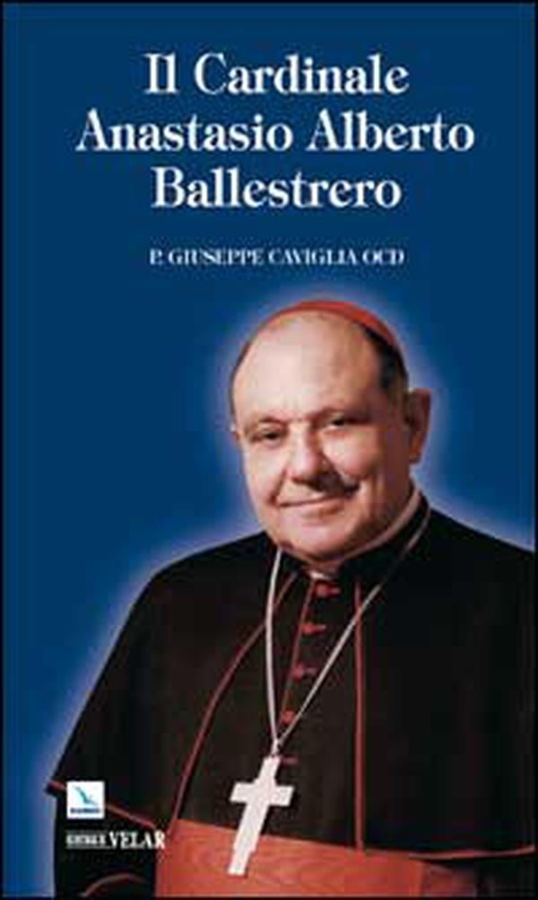 Il cardinale Anastasio Alberto Ballestrero - Librerie.coop Il cardinale Anastasio Alberto Ballestrero - Librerie.coop
