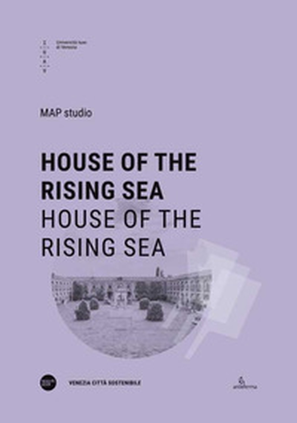 House of the rising sea. Ediz. italiana e inglese - Librerie.coop House of the rising sea. Ediz. italiana e inglese - Librerie.coop