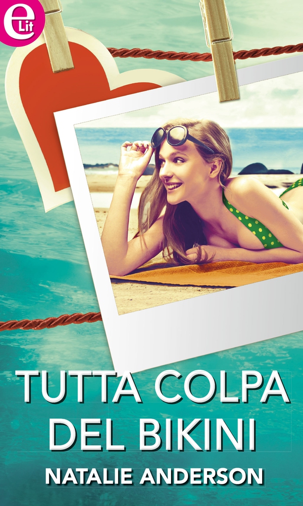 Tutta colpa del bikini - Librerie.coop Tutta colpa del bikini - Librerie.coop