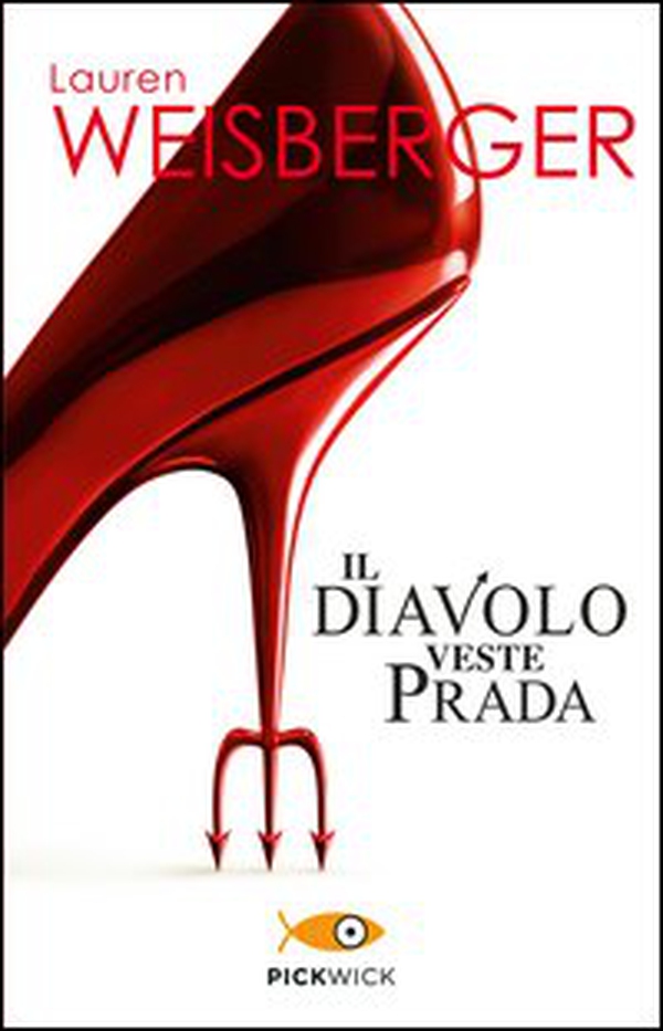 Il diavolo veste Prada - Librerie.coop Il diavolo veste Prada - Librerie.coop