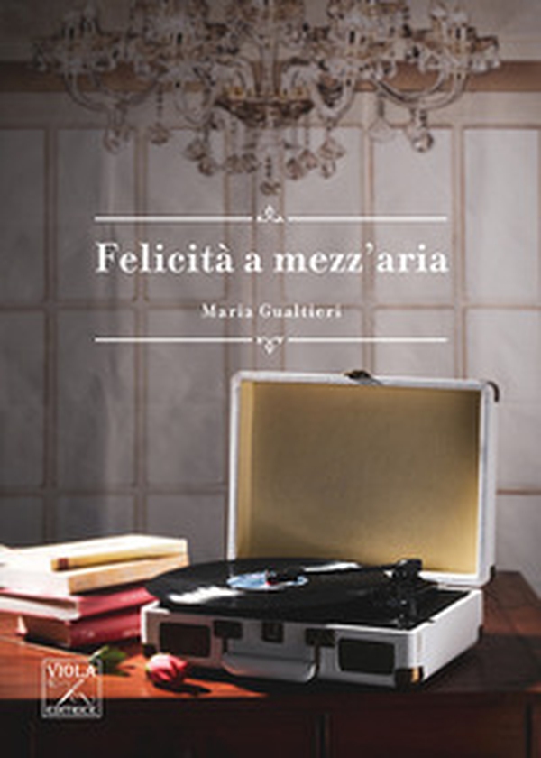 Felicità a mezz'aria - Librerie.coop Felicità a mezz'aria - Librerie.coop