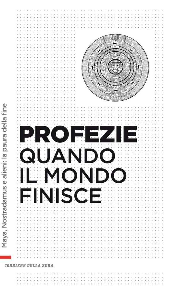 Profezie. Quando finisce il mondo - Librerie.coop Profezie. Quando finisce il mondo - Librerie.coop