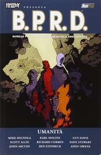 Umanità. Hellboy presenta B.P.R.D - Librerie.coop