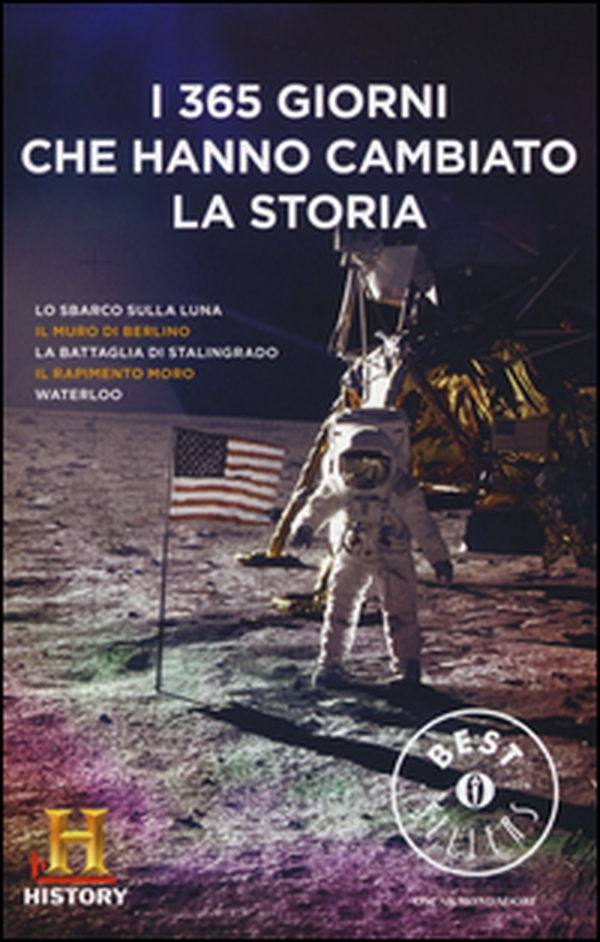 I 365 giorni che hanno cambiato la storia. History Channel - Librerie.coop I 365 giorni che hanno cambiato la storia. History Channel - Librerie.coop