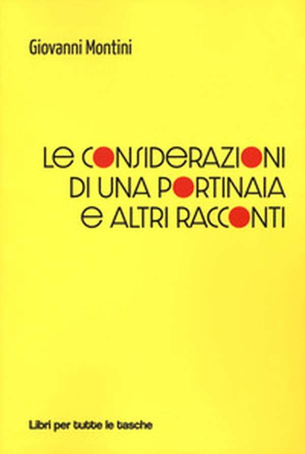 Le considerazioni di una portinaia e altri racconti - Librerie.coop Le considerazioni di una portinaia e altri racconti - Librerie.coop