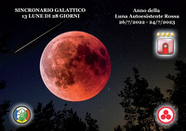 Sincronario galattico 13 lune di 28 giorni. Anno della luna autoesistente rossa - Librerie.coop Sincronario galattico 13 lune di 28 giorni. Anno della luna autoesistente rossa - Librerie.coop