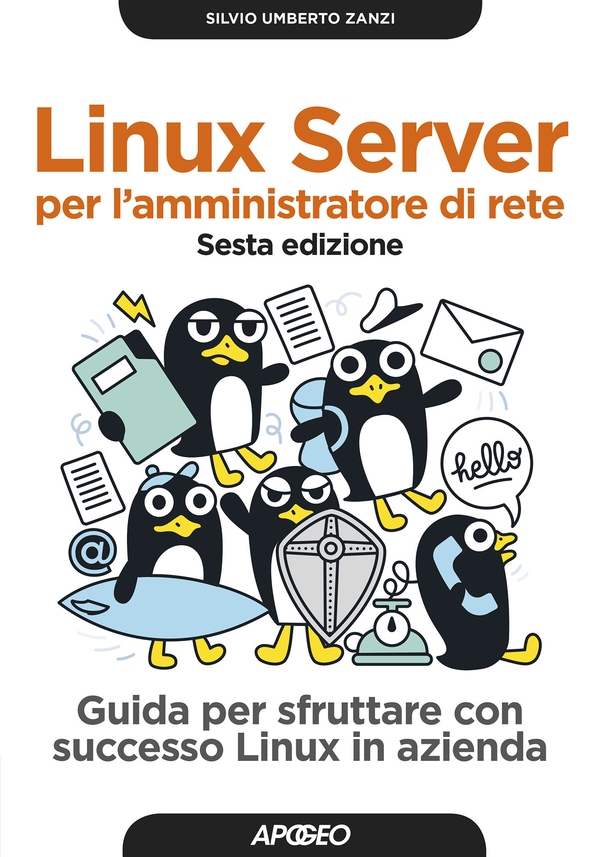 Linux server per l'amministratore di rete - sesta edizione - Librerie.coop Linux server per l'amministratore di rete - sesta edizione - Librerie.coop
